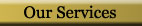 our services